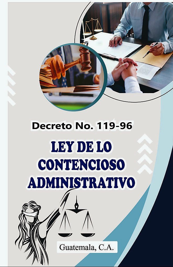 Ley de lo Contencioso Administrativo - Decreto No. 119-96