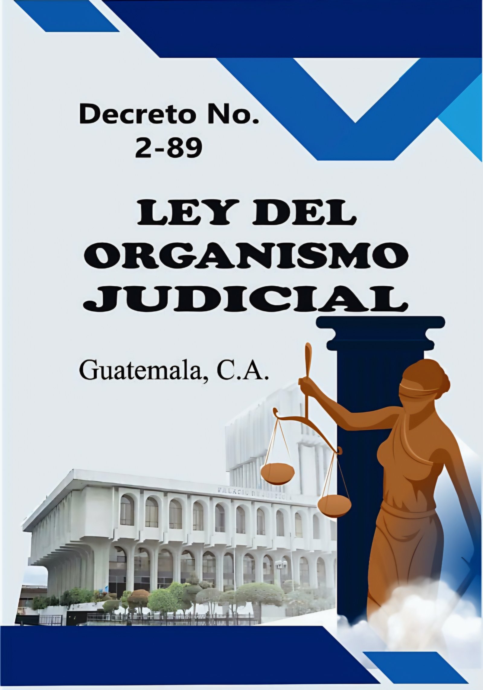 Ley del Organismo Judicial - Decreto No. 2-89